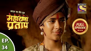 Bharat Ka Veer Putra  Maharana Pratap  भारत का वीर पुत्र  महाराणा प्रताप  Ep 34  Full Episode [upl. by Brig]