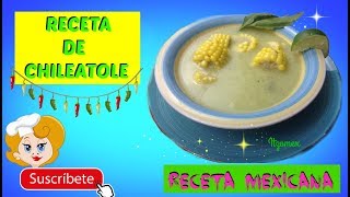 Chileatole verde poblano  Receta mexicana fácil y deliciosa By Itzomex [upl. by Bethesde]