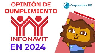 ¿Como descargar la opinión de cumplimiento de INFONAVIT Guia 2024🤔  CORPORATIVO SIE  INFONAVIT [upl. by Anneuq]