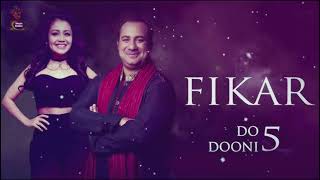 Fikar song  Rahat Fateh Ali KhanNeha Kakkar [upl. by Augie398]