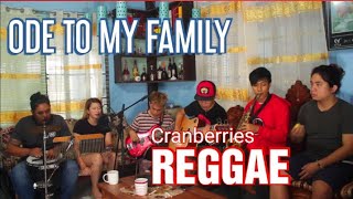 The Cranberries  Ode To My Family  Reggae [upl. by Dione]