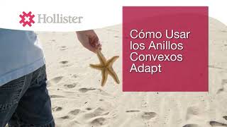 Cómo usar Anillos Adapt Convexos para Ostomía Hollister [upl. by Xed]