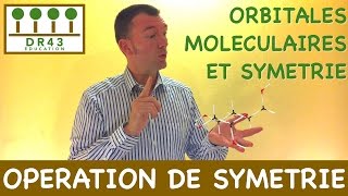 Opération de Symétrie  Orbitales Moléculaires et Symétrie [upl. by Elac]