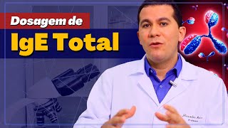 DOSAGEM DE IgE TOTAL │ MEU EXAME [upl. by Pascha35]