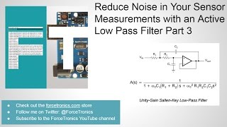 Reduce Noise in Your Sensor Measurements with an Active Low Pass Filter Part 3 [upl. by Yecaj]