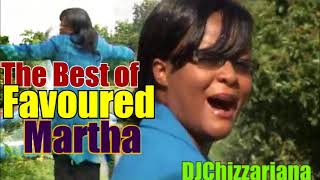 The Best of Favoured Martha DJChizzariana [upl. by Akcimahs]