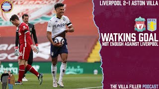 WATKINS GOAL NOT ENOUGH TO TAKE POINTS  LIVERPOOL 21 ASTON VILLA  The Villa Filler Podcast S557 [upl. by Amol]