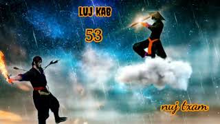 Luj kab part 53 hmong storieds 苗族的故事 [upl. by Eevets]