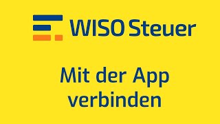 WISO SteuerApp ✅ Mit SteuerWeb oder dem SteuerSparbuch verbinden [upl. by Wylie]