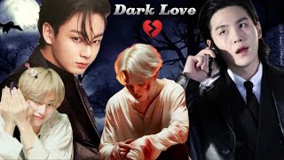 🖤dark love🖤part4🖤bts romantic action Drama🖤⚔️yoonmin btstaekook namjinsope 🖤💘 [upl. by Goff]