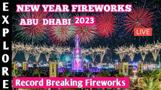 Record breaking Abu Dhabi New Year Fireworks 2023 LIVE  Abu Dhabi New Year celebration 2023 [upl. by Ermey]