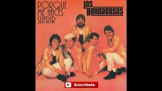 Los Bondadosos  No Te Quiero Olvidar [upl. by Kremer53]