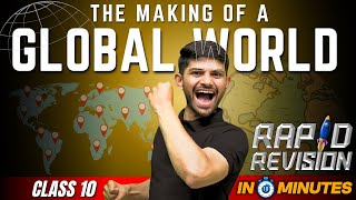 The Making Of A Global World  10 Minutes Rapid Revision  Class 10 SST [upl. by Delano]