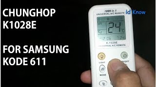 Cara Setting Remote AC CHUNGHOP K1028E Untuk Samsung Jadul id Know [upl. by Salguod]