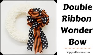 How to Make a Double Ribbon Wreath Bow Tutorial [upl. by Sundstrom]