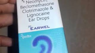 Neomycin beclomethasone clotrimazole amplignocaine ear drop Earwel full review in hindi [upl. by Aldred]