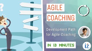 Development Path for Agile Coaching [upl. by Cruz707]