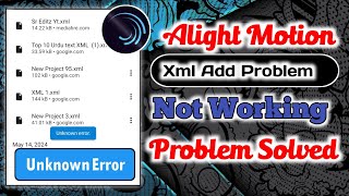 Xml File Not Importing In Alight Motion Problem Solve  How to Alight Motion import Problem  Xml [upl. by Irmgard]