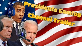 Presidents Gaming  Channel trailer [upl. by Yesnnyl]