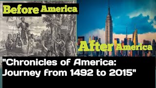 quotChronicles of America Journey from 1492 to 2015quotAmericancultureandlifestyle america journey [upl. by Nelad]