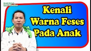 Mengenali Warna Feses Pada Anak [upl. by Socem782]