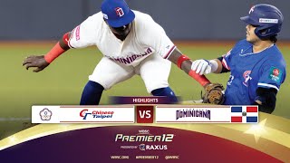 HIGHLIGHTS  Game 20 Chinese Taipei vs Dominican Republic  WBSC Premier12 2024 presented by RAXUS [upl. by Tiffy]