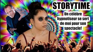 STORYTIME JE ME FAIS HYPNOTISER SUR SCÈNE POUR LE SPECTACLE DE CYRIL ARNAUD [upl. by Pelson]