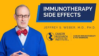 Immunotherapy Side Effects What Patients Need to Know with Dr Jeffery Weber [upl. by Zwick]