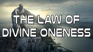 The Law of Divine Oneness [upl. by Yllac]