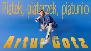 Artur Gotz quotPiątek piąteczek piątunioquot Official Video Clip [upl. by Burgener803]