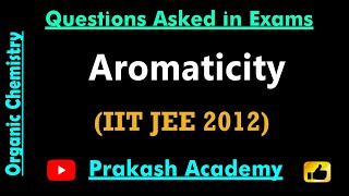 IIT JEE 2012 I Antiaromaticity [upl. by Lener]