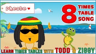 8 Times Table Song Learning is Fun The Todd amp Ziggy Way [upl. by Aenet]