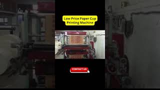 Low Price Paper Cup Printing Machine [upl. by Crispas]