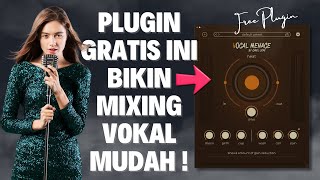 MIXING VOKAL JADI KEREN Gak Pake Ribet dengan Plugin 5IN1 GRATISAN Ini [upl. by Timon]