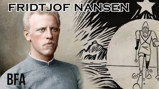 Fridtjof Nansen Life History in brief Video [upl. by Aneehsal]