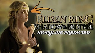 Elden Ring Shadow of The Erdtree DLC Storyline Predicted [upl. by Intosh]