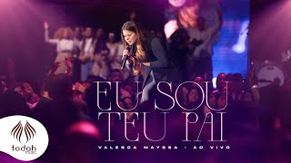 Valesca Mayssa  Eu Sou Teu Pai Clipe Oficial [upl. by Zuliram322]