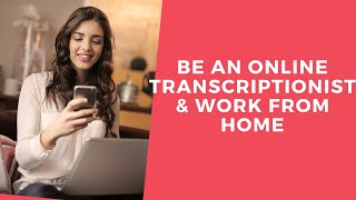 Online Jobs l Be an Online Transcriptionist at TranscribeMecom and Work from Home Jobs [upl. by Nnaik]