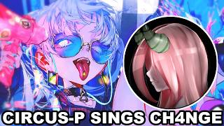 CircusP sings quotCH4NGEquot [upl. by Goraud]