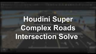 Houdini Super Complex Roads Intersections Solver [upl. by Tegirb]