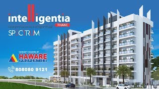 Intelligentia Spectrum Thane by Haware Properties [upl. by Tterrej]