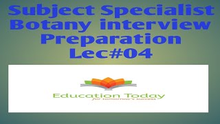 Subject Specialist amp Lecturer Botany interview questionsLec04 [upl. by Ylrebmek]