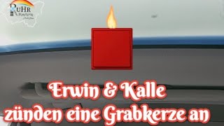 Erwin amp Kalle zünden eine Grabkerze an I Freitag ist Kalletag [upl. by Tnomyar]