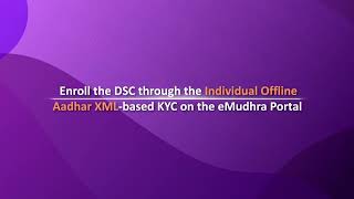 How to Complete Individual DSC Enrollment with Offline Aadhaar XML on eMudhra Portal [upl. by Isidora202]