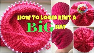 How to Loom Knit a Big Hat  for beginners [upl. by Moule15]