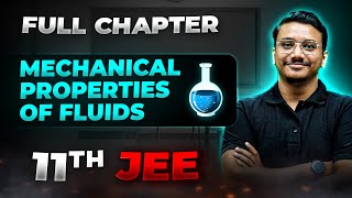 Mechanical Properties of Fluids FULL CHAPTER  Class 11th Physics  Arjuna JEE [upl. by Eseilenna218]