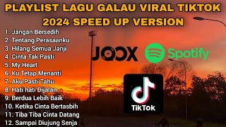 PLAYLIST LAGU GALAU VIRAL TIKTOK 2024 SPEED UP VERSION [upl. by Wey]