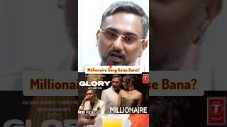 quotThe Secret Behind quotMillionairequot Song By Yo Yo Honey Singh 🤫quot Music yoyo shorts [upl. by Akemet]