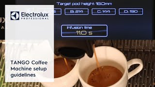 TANGO Coffee Machine setup guidelines  Electrolux Professional [upl. by Yesak544]