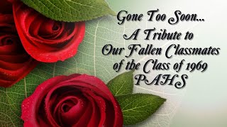 1969 PAHS Classmates Gone Too Soon [upl. by Calisa]